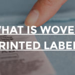 What Is Woven Printed Labels