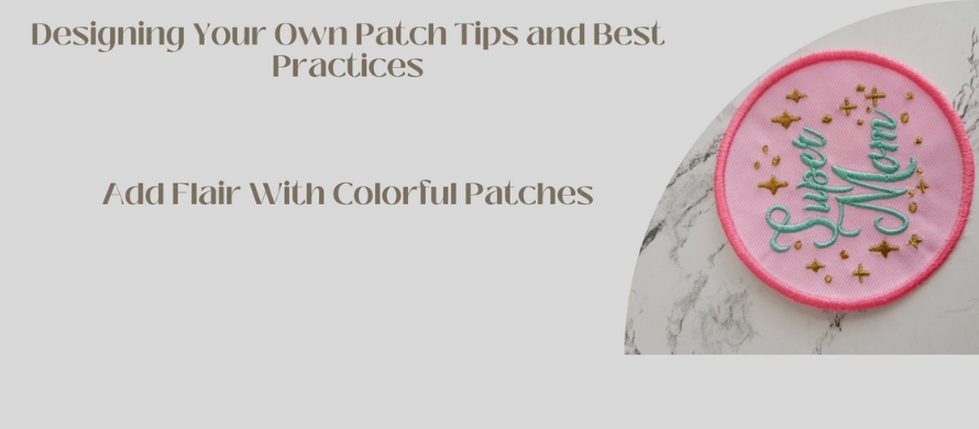 Designing Your Own Patch Tips and Best Practices